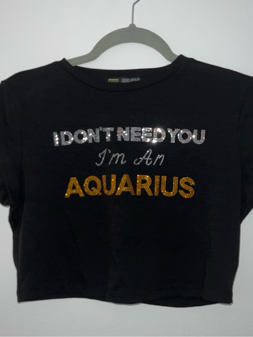 Black Crop Tee bedazzled 'I Don't Need You I'm An Aquarius'